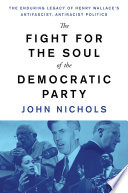 Fight for the Soul of the Democratic Party Nichols, John Book Cover