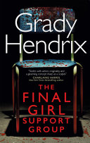 The Final Girl Support Group Grady Hendrix Book Cover