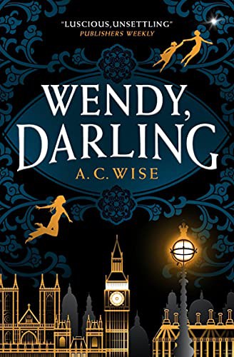 Wendy, Darling A.C. Wise Book Cover