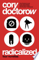 Radicalized Cory Doctorow Book Cover