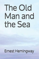 The Old Man and the Sea Ernest Hemingway Book Cover