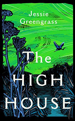 The High House Jessie Greengrass Book Cover