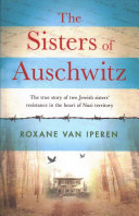 Sisters of Auschwitz Roxane van Iperen Book Cover