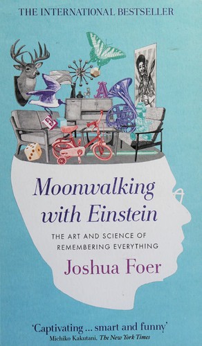Moonwalking with Einstein Joshua Foer Book Cover