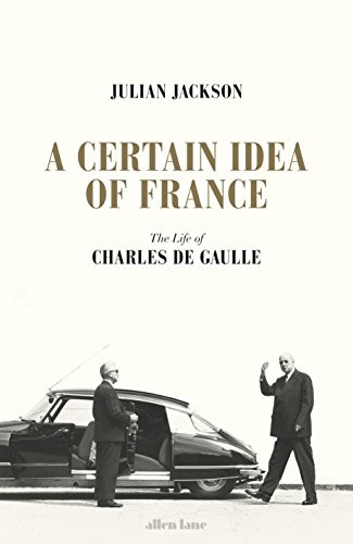 A Certain Idea of France Julian Jackson Book Cover