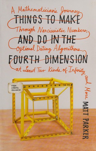 Things to Make and Do in the Fourth Dimension Matt Parker Book Cover