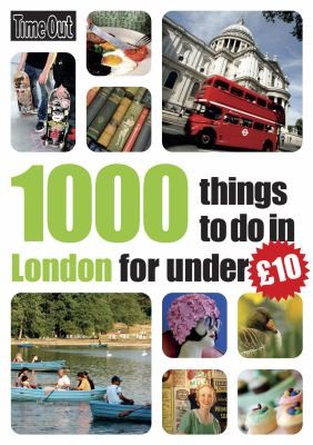 1000 Things To Do In London For Under 10 Time Out Book Cover