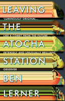 Leaving the Atocha Station Ben Lerner Book Cover