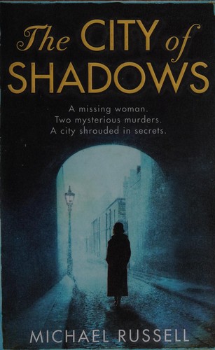 The City of Shadows Russell, Michael (Fiction writer) Book Cover
