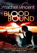 Blood Bound Rachel Vincent Book Cover