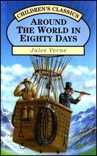 Around the World in 80 Days (Children's Classics) Jules Verne Book Cover