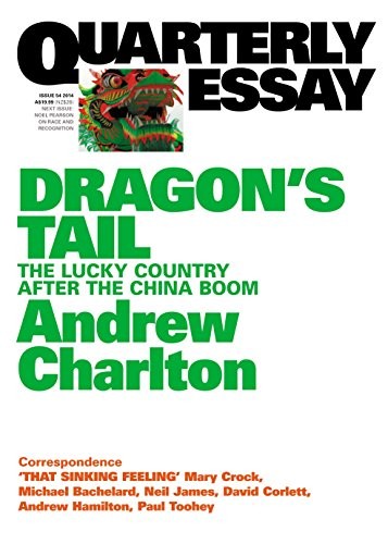 Quarterly Essay 54 Dragon's Tail Andrew Charlton Book Cover