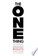 The ONE Thing Gary Keller Book Cover