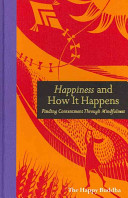 Happiness and How It Happens The Happy Buddha Book Cover