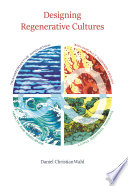 Designing Regenerative Cultures Daniel Christian Wahl Book Cover