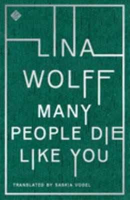 Many People Die Like You Lina Wolff Book Cover