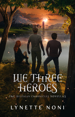 We Three Heroes Lynette Noni Book Cover