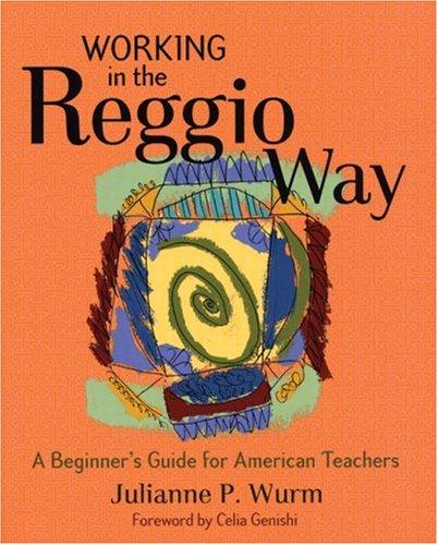 Working In The Reggio Way Julianne Wurm Book Cover