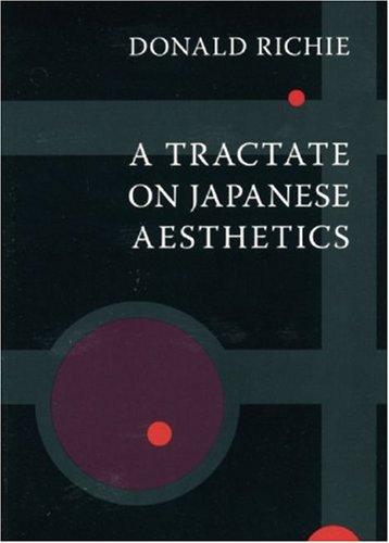 A Tractate on Japanese Aesthetics Donald Richie Book Cover