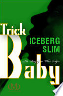 Trick Baby Iceberg Slim Book Cover