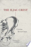 Iliac Crest Cristina Rivera Garza Book Cover