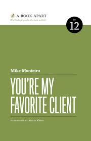 You Are My Favorite Client Mike Monteiro Book Cover