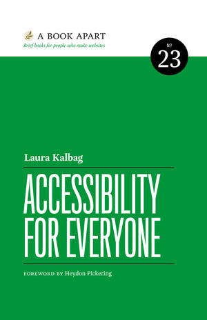 Accessibility for Everyone Laura Kalbag Book Cover