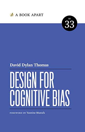 DESIGN FOR COGNITIVE BIAS David Dylan Thomas Book Cover