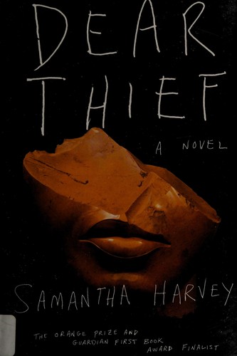Dear Thief Samantha Harvey Book Cover