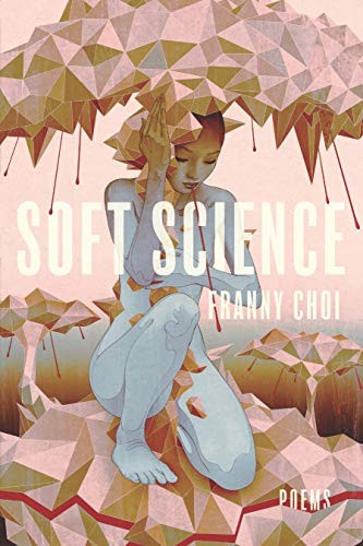 Soft Science Franny Choi Book Cover