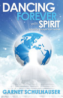 Dancing Forever with Spirit Schulhauser, Garnet Book Cover