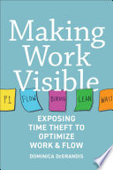 Making Work Visible Dominica Degrandis Book Cover