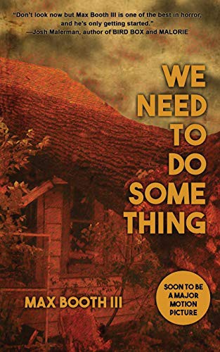 We Need to Do Something Max Booth III Book Cover