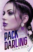 Pack Darling Part One Lola Rock Book Cover