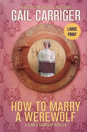 How to Marry a Werewolf Gail Carriger Book Cover
