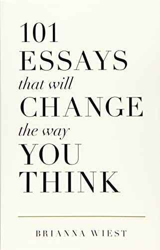 101 Essays That Will Change The Way You Think Brianna Wiest Book Cover