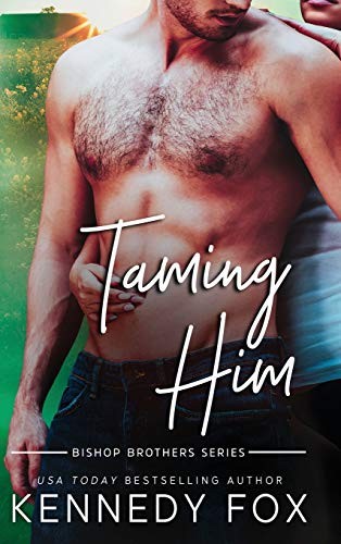 Taming Him Kennedy Fox Book Cover