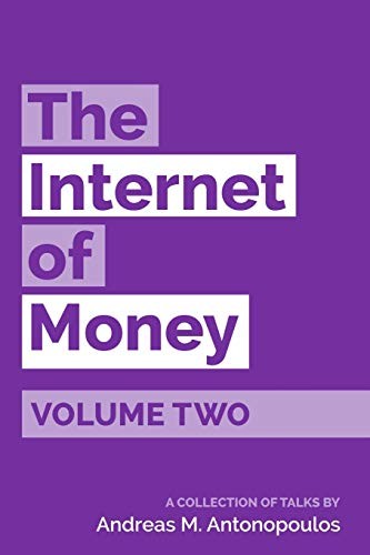 The Internet of Money Volume Two Andreas M. Antonopoulos Book Cover