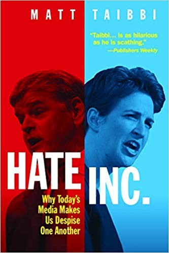 Hate Inc. Matt Taibbi Book Cover