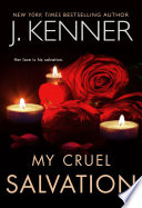 My Cruel Salvation J. Kenner Book Cover