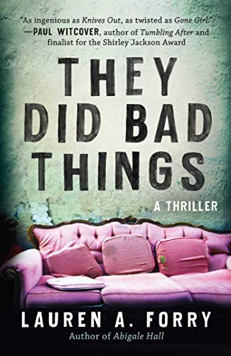 They Did Bad Things Lauren A. Forry Book Cover