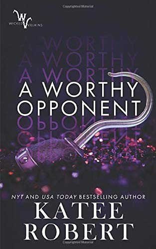 A Worthy Opponent Katee Robert Book Cover