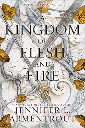 A Kingdom of Flesh and Fire Jennifer L. Armentrout Book Cover