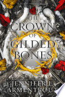 The Crown of Gilded Bones Jennifer L. Armentrout Book Cover