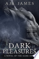 Dark Pleasures Aja James Book Cover