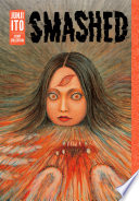 Smashed: Junji Ito Story Collection Junji Ito Book Cover