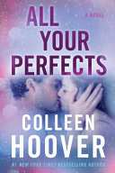 All Your Perfects Colleen Hoover Book Cover