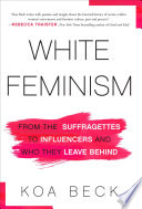 White Feminism Koa Beck Book Cover