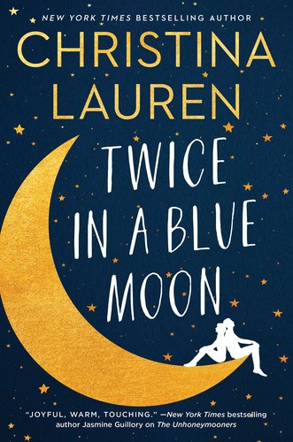 Twice In A Blue Moon Christina Lauren Book Cover