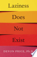 Laziness Does Not Exist Devon Price Book Cover